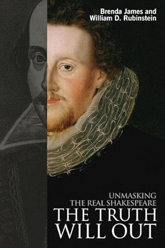 Beispielbild fr The Truth Will Out: Unmasking the Real Shakespeare zum Verkauf von WorldofBooks
