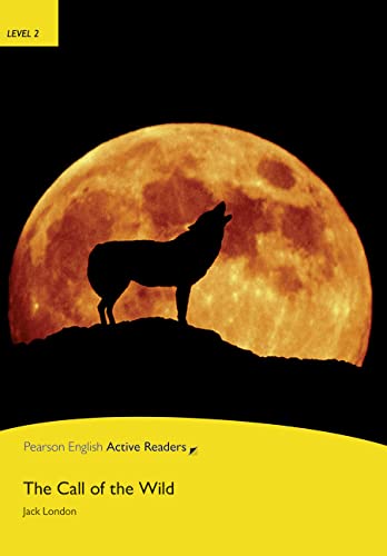 9781405842747: Level 2: The Call of the Wild for Pack (Pearson English Active Readers)