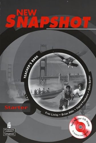 Snapshot Starter Teachers Book NE Pack: Starter Teacher's Book Pack (9781405844819) by Abbs, Mr Brian; Barker, Chris; Freebairn, Ingrid; Linley, F