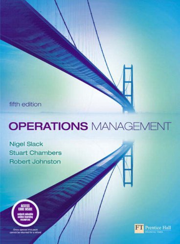 Operations Management (9781405847018) by Nigel Slack; Stuart Chambers; Robert Johnston