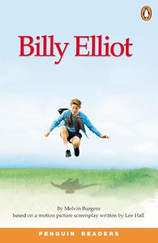 "Billy Elliot": Level 3 (Penguin Readers (Graded Readers)) (9781405850001) by Burgess, Melvyn