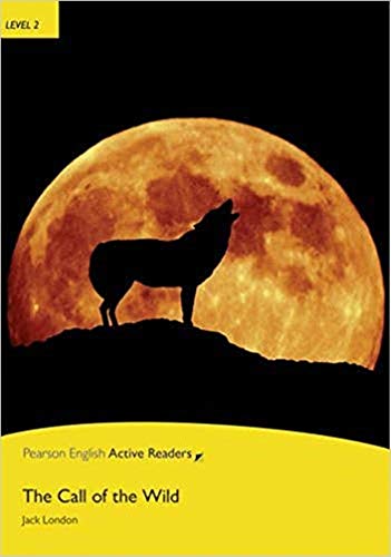 9781405852074: Penguin Active Reading 2: Call of the Wild Book and CD-ROM Pack: Level 2 (Penguin Active Reading (Graded Readers)) - 9781405852074