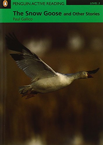 Stock image for PLAR3:The Snow Goose and Other Stories Book and CD-ROM Pack (Penguin Active Reading (Graded Readers)) for sale by WorldofBooks