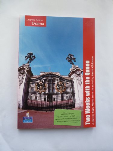 9781405856829: Longman School Drama: Two Weeks with the Queen playscript