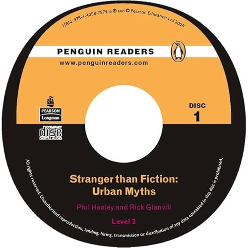 PLPR2:Stranger than Fiction Urban Myths CD for Pack (Penguin Readers (Graded Readers)) (9781405857475) by Healey, Phil; Glanvill, Rick