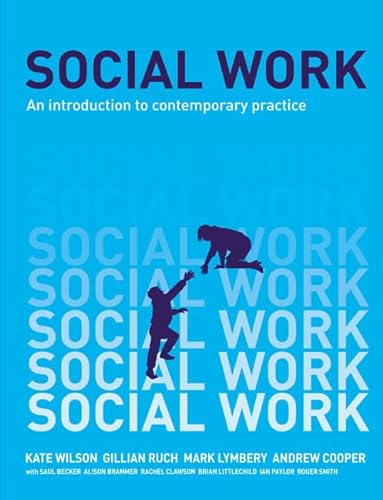Social Work: An Introduction to Contemporary Practice (9781405858465) by Wilson, Kate; Ruch, Gillian; Lymbery, Mark; Cooper, Andrew