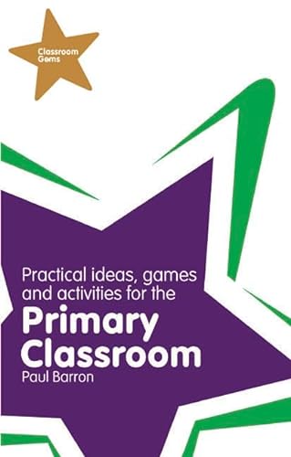 Beispielbild fr Classroom Gems: Practical Ideas, Games and Activities for the Primary Classroom zum Verkauf von AwesomeBooks