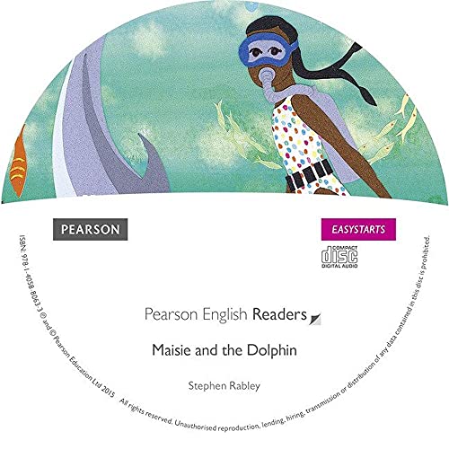 Easystart: Maisie and the Dolphin CD for Pack (Pearson English Graded Readers) (9781405861519) by Rabley, Stephen