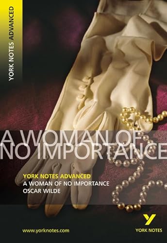 9781405861793: A Woman of No Importance (York Notes Advanced)
