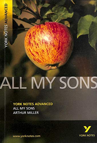 Stock image for All My Sons: York Notes Advanced Everything You Need to Catch up, Study and Prepare for and 2023 and 2024 Exams and Assessments for sale by Better World Books