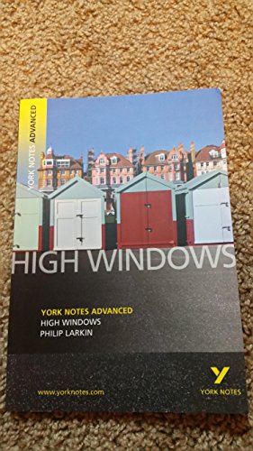 Beispielbild fr High Windows (York Notes Advanced): York Notes Advanced zum Verkauf von AwesomeBooks