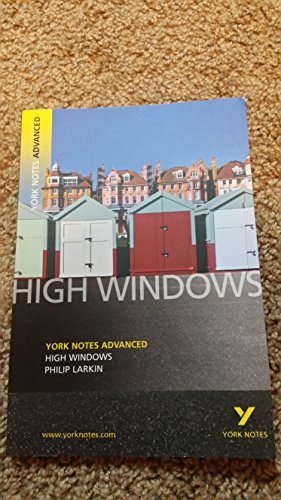 High Windows (York Notes Advanced) (9781405861823) by Larkin, Philip