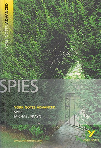Stock image for Spies: York Notes Advanced everything you need to catch up, study and prepare for and 2023 and 2024 exams and assessments: everything you need to . prepare for 2021 assessments and 2022 exams for sale by WorldofBooks