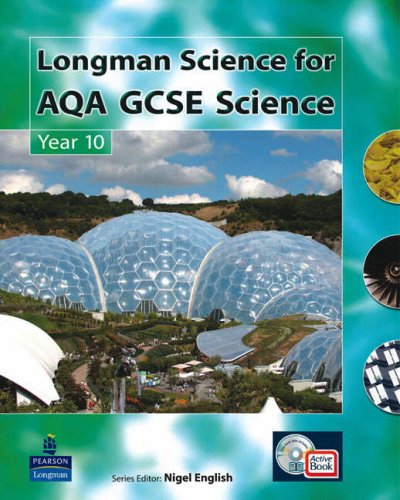 Longman Science for AQA (AQA GCSE Science) (9781405864596) by Nigel English; Sue Kearsey; Richard Grime; Miles Hudson; Penny Johnson; Colin Lever