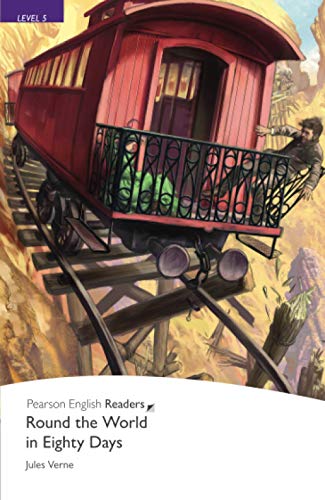 9781405865180: Round the World in Eighty Days, Level 5, Pearson English Readers: Round the World in Eighty Days (Pearson English Graded Readers)