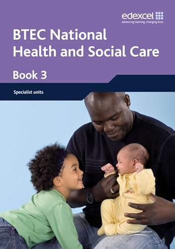 Beispielbild fr BTEC Nationals Health and Social Care: Student Book 3 zum Verkauf von Goldstone Books