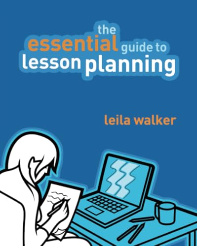 9781405872775: Essential Guide to Lesson Planning, The: Practical Skills for Teachers (The Essential Guides)