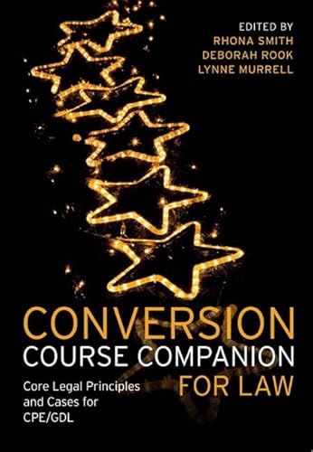 Stock image for Conversion Course Companion for Law: Core Legal Principles and Cases for Cpe/Gdl for sale by WorldofBooks