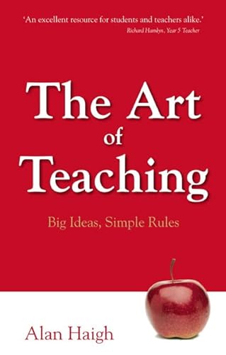 Beispielbild fr The Art of Teaching: Big Ideas, Simple Rules zum Verkauf von WorldofBooks