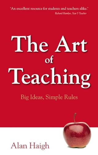 Stock image for The Art of Teaching: Big Ideas, Simple Rules for sale by WorldofBooks
