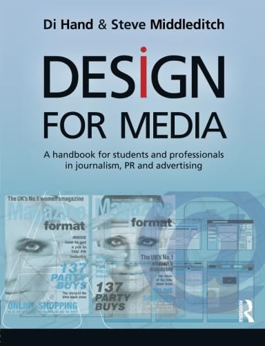 Imagen de archivo de Design for Media : A Handbook for Students and Professionals in Journalism, PR, and Advertising a la venta por Better World Books