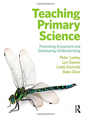 Stock image for Teaching Primary Science: Promoting Enjoyment and Developing Understanding for sale by WorldofBooks