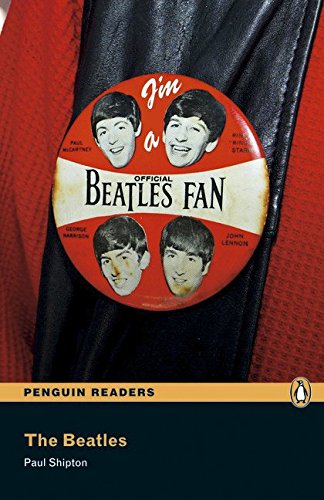 Peguin Readers 3:Beatles, The Book & CD Pack (9781405878876) by Shipton, Paul