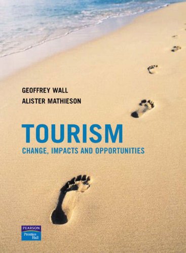 Tourism: AND Tourism, Change, Impacts and Opportunites: Principles and Practice (9781405883535) by Christopher P. Cooper; Alan Fyall; John Fletcher