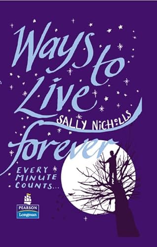 9781405883733: Ways to Live Forever Hardcover educational edition (NEW LONGMAN LITERATURE 11-14)