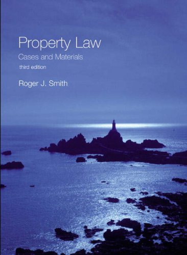 Property Law: WITH "Trusts and Equity" AND "Land Law" AND "Equity and Trusts": Cases and Materials (9781405886406) by Roger Smith