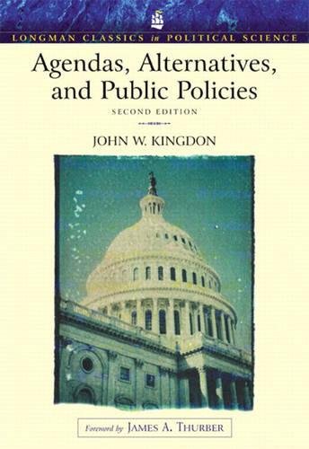 Agendas, Alternatives and Public Policies (Longman Classics Edition)/Essence of Decision Explaining the Cuban Missile Crisis (9781405887212) by John W. Kingdon