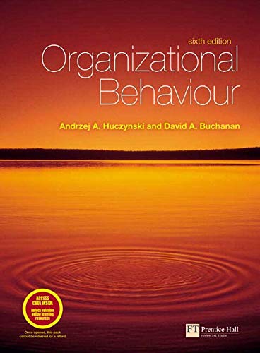 Organizational Behaviour: An Introductory Text: AND Organization Theory, Selected Readings (9781405887717) by Andrzej Huczynski; David Buchanan; Derek Pugh