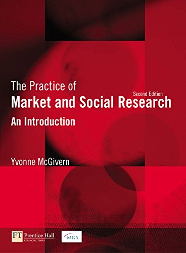 The Practice of Market and Social Research: AND Research Methods of Business Students: An Introduction (9781405888035) by Yvonne McGivern