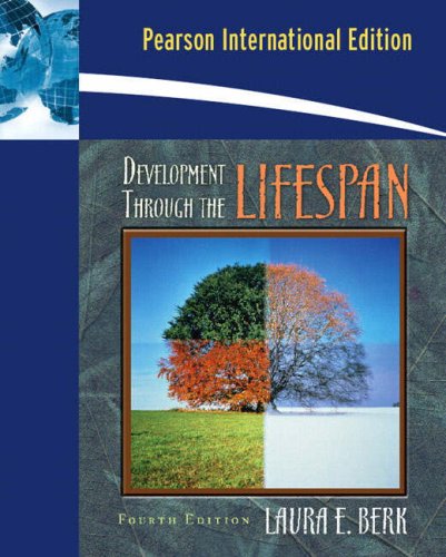 Development Through the Lifespan (9781405892773) by Laura E. Berk; Addison Wesley