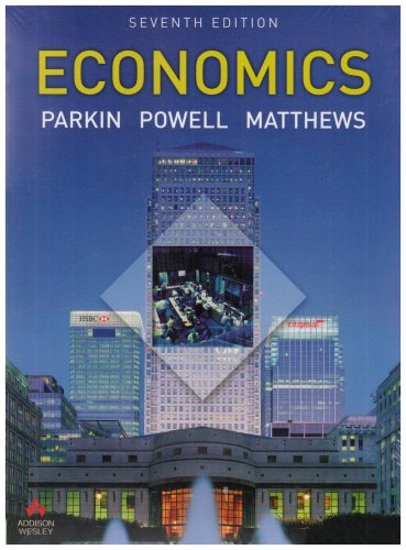 Economics (9781405893251) by Michael Parkin; Kent Matthews; Melanie Powell