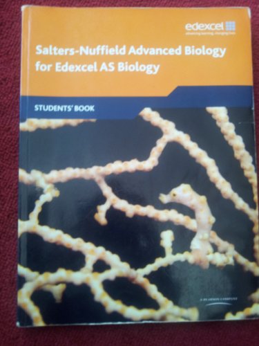 9781405896078: Salters Nuffield Advanced Biology AS Student Book (Edexcel A Level Sciences)