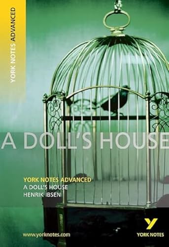 9781405896153: A Doll's House: York Notes Advanced everything you need to catch up, study and prepare for and 2023 and 2024 exams and assessments: everything you ... prepare for 2021 assessments and 2022 exams