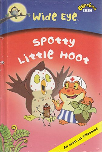 Stock image for Wide Eye: Spotty Little Hoot for sale by AwesomeBooks