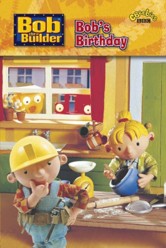 Stock image for Bob the Builder: Bob's Birthday for sale by AwesomeBooks