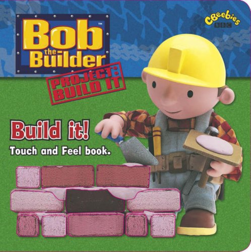 9781405902199: Bob the Builder: Build It!: A touch and feel book