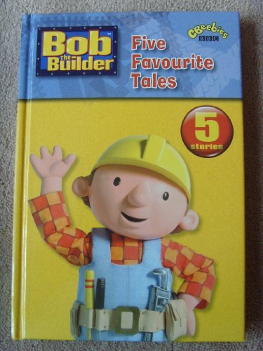 Stock image for Bob the Builder 5 Favourite Tales for sale by WorldofBooks