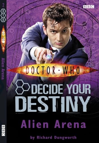 Stock image for Doctor Who: Alien Arena: Decide Your Destiny: Number 2: No. 2 for sale by WorldofBooks
