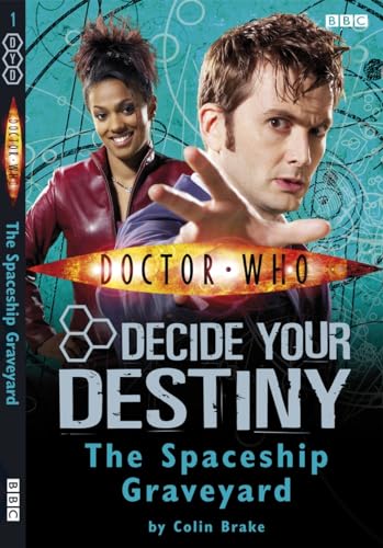 9781405903769: Doctor Who: The Spaceship Graveyard: Decide Your Destiny: Number 1: No. 1