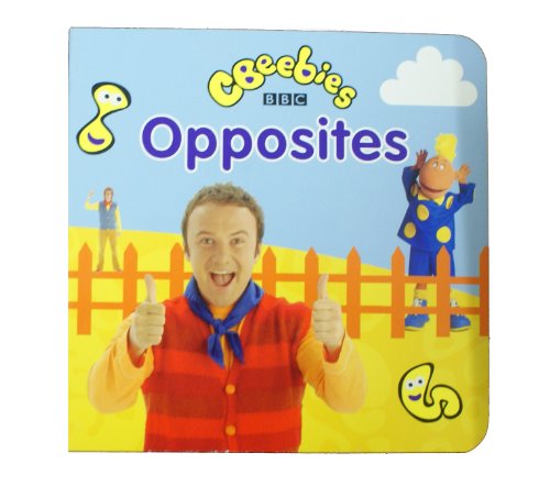Stock image for Cbeebies: Opposites for sale by Goldstone Books