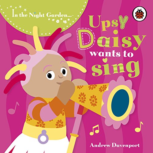 Imagen de archivo de Upsy Daisy Wants to Sing! a la venta por Better World Books: West