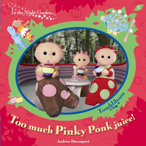 Beispielbild fr Too Much Pinky Ponk Juice! zum Verkauf von Better World Books Ltd