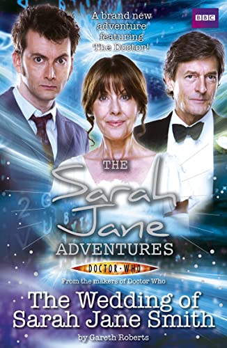 Beispielbild fr The Sarah Jane Adventures: The Wedding of Sarah Jane Smith zum Verkauf von AwesomeBooks