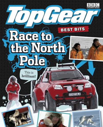 9781405906579: Top Gear: Best Bits Race to the North Pole