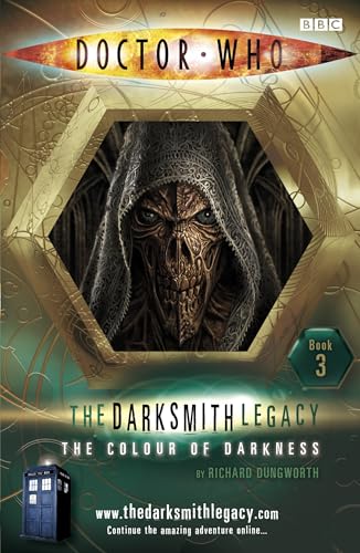 Imagen de archivo de Doctor Who: The Colour of Darkness: The Darksmith Legacy: Book Three a la venta por AwesomeBooks