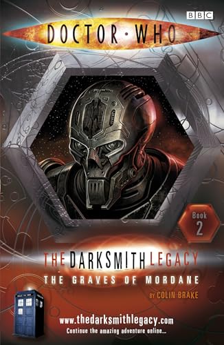 Beispielbild fr Doctor Who: The Graves of Mordane: The Darksmith Legacy: Book Two zum Verkauf von SecondSale